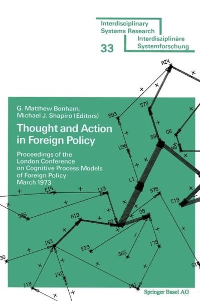 Cover for Boham · Thought and Action in Foreign Policy: Proceedings of the London Conference on Cognitive Process Models of Foreign Policy March 1973 - Interdisciplinary Systems Research (Paperback Book) (1977)