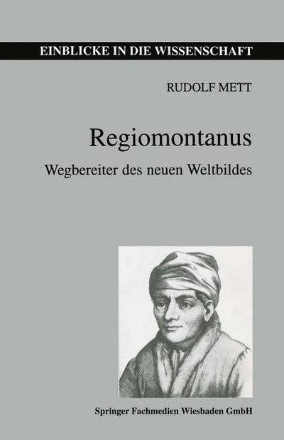 Cover for Rudolf Mett · Regiomontanus - Einblicke in Die Wissenschaft (Paperback Book) (1996)