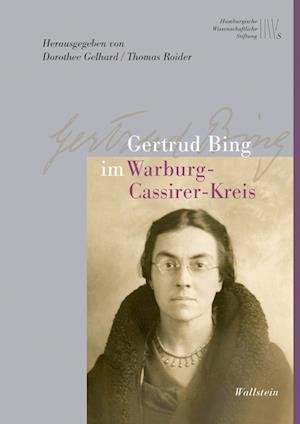 Gertrud Bing · Gertrud Bing Im Warburg-cassirer-kreis (Bok)