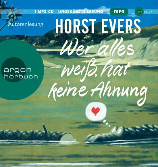 Cover for Horst Evers · Wer Alles Weiß Hat Keine Ahnung (CD) (2021)