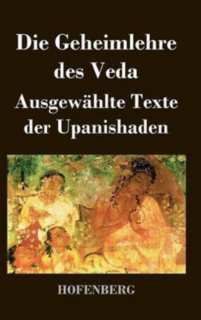Cover for Anonym · Die Geheimlehre Des Veda (Innbunden bok) (2013)