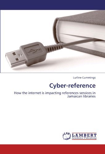 Cover for Lurline Cummings · Cyber-reference: How the Internet is Impacting References Services in Jamaican Libraries (Paperback Bog) (2011)