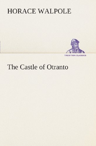 Cover for Horace Walpole · The Castle of Otranto (Tredition Classics) (Paperback Book) (2013)
