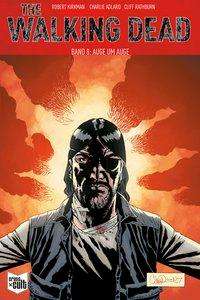 Cover for Kirkman · The Walking Dead.08 Auge um Aug (Book)