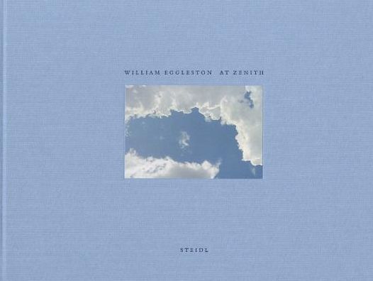 Cover for William Eggleston III · William Eggleston: At Zenith (Hardcover Book) (2014)