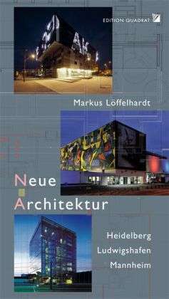 Cover for Löffelhardt · Neue Architektur; Heidelber (Book)