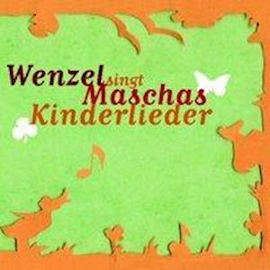 Cover for Hans-Eckardt Wenzel · Wenzel singt Maschas Kinderlieder (CD) (2009)