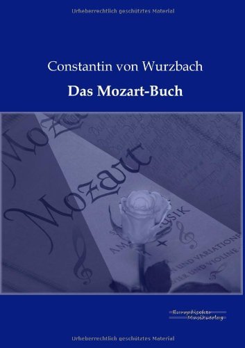 Cover for Constantin Von Wurzbach · Das Mozart-Buch (Taschenbuch) [German edition] (2019)