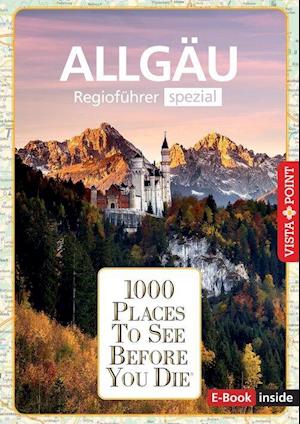 Cover for Jochen Könnecke · Reiseführer Allgäu. Regioführer inklusive Ebook. Ausflugsziele, Sehenswürdigkeiten, Restaurants &amp; Hotels uvm. (Book) (2025)