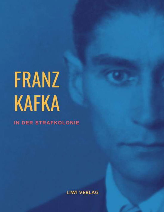 In der Strafkolonie - Kafka - Books -  - 9783965423107 - 