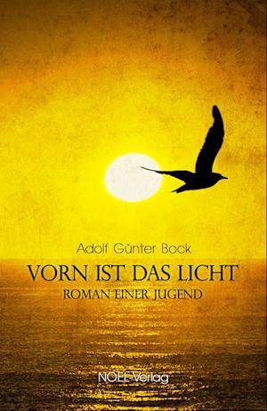 Cover for Adolf Günter Bock · Vorn ist das Licht (Book) (2022)