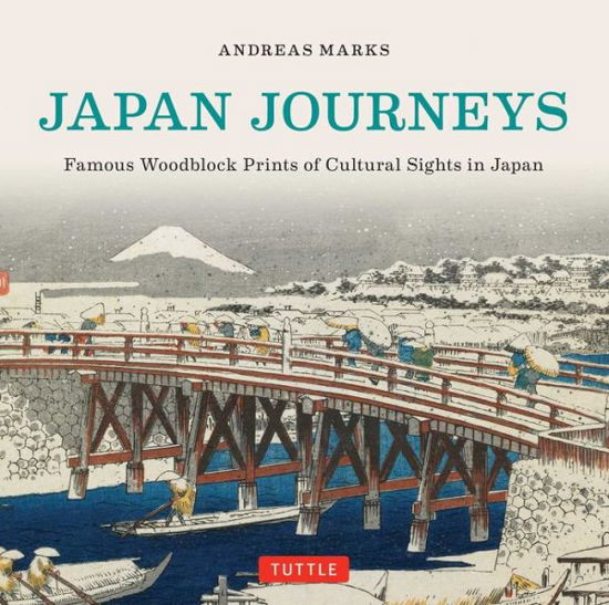 Cover for Andreas Marks · Japan Journeys: Famous Woodblock Prints of Cultural Sights in Japan (Inbunden Bok) (2015)