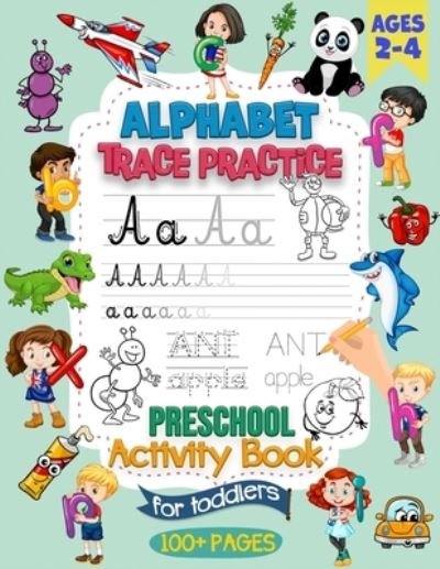 Cover for David Rothstein · Alphabet Trace Practice Preschool Activity Book For Toddlers Ages 2-4 (Paperback Book) (2021)