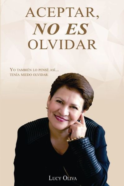 Cover for Lucy Oliva · Aceptar No Es Olvidar (Paperback Book) (2019)