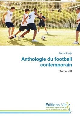 Cover for Khodja · Anthologie du football contempor (Buch) (2018)