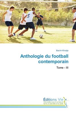 Cover for Khodja · Anthologie du football contempor (Book) (2018)