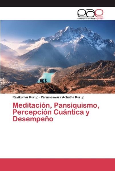 Cover for Ravikumar Kurup · Meditacion, Pansiquismo, Percepcion Cuantica y Desempeno (Paperback Book) (2020)