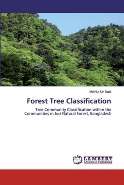 Cover for Nur Un Nabi · Forest Tree Classification (Paperback Book) (2019)