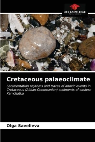 Cover for Olga Savelieva · Cretaceous palaeoclimate (Paperback Book) (2021)