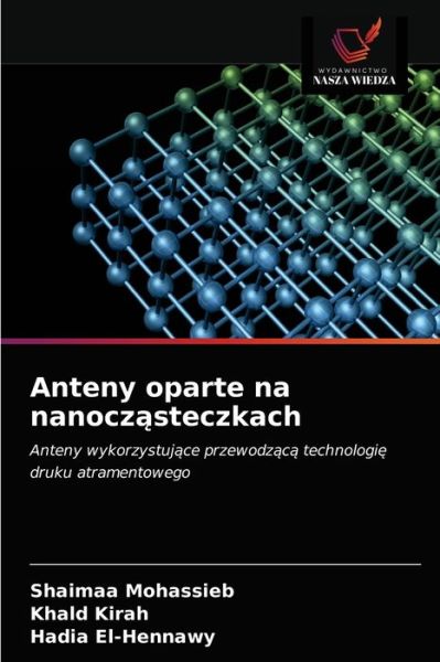 Cover for Shaimaa Mohassieb · Anteny oparte na nanocz?steczkach (Paperback Book) (2021)