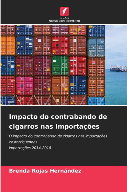 Cover for Brenda Rojas Hernandez · Impacto do contrabando de cigarros nas importacoes (Paperback Book) (2021)