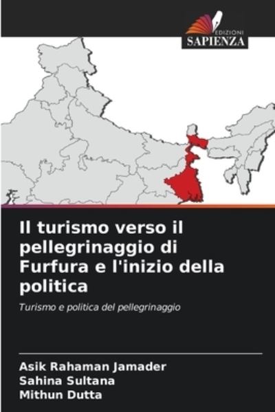 Cover for Asik Rahaman Jamader · Il turismo verso il pellegrinaggio di Furfura e l'inizio della politica (Paperback Book) (2021)