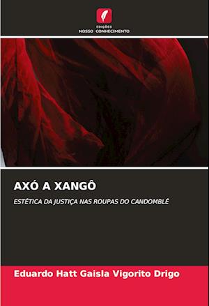 Cover for Eduardo Hatt Gaisla Vigorito Drigo · Axo a Xango (Paperback Book) (2024)