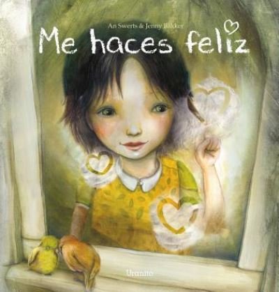 Cover for An Swerts · Me haces feliz (N/A) [1.a edici?n. edition] (2017)