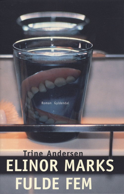 Cover for Trine Andersen · Elinor Marks fulde fem (Sewn Spine Book) [1st edition] (2003)