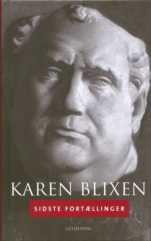 Cover for Karen Blixen · Gyldendal Hardback: Sidste fortællinger (Hardcover Book) [1. Painos] [Hardback] (2007)