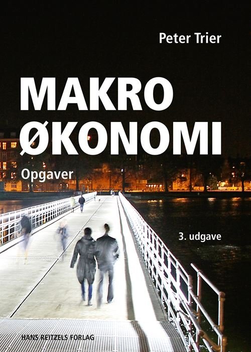 Cover for Peter Trier · Makroøkonomi - opgaver (Sewn Spine Book) [3rd edition] (2021)