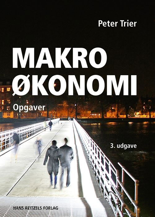 Makroøkonomi - opgaver - Peter Trier - Books - Gyldendal - 9788702317107 - July 12, 2021