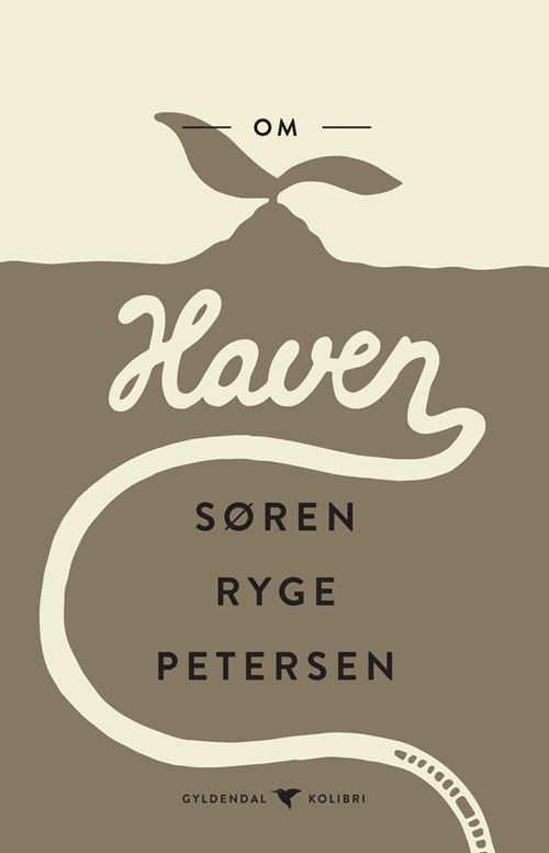 Cover for Søren Ryge Petersen · Gyldendal Kolibri: Om haven (Paperback Book) [1er édition] (2021)