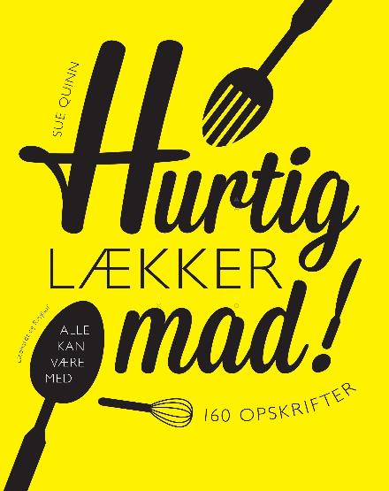 Cover for Sue Quinn · Hurtig lækker mad (Sewn Spine Book) [1er édition] (2017)