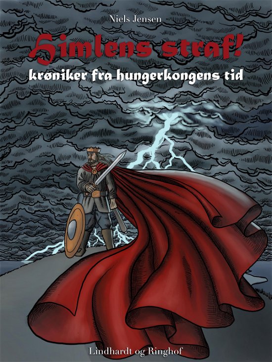 Cover for Niels Jensen · I vikingernes skygge: Himlens straf! - Krøniker fra hungerkongens tid (Sewn Spine Book) [1º edição] (2018)