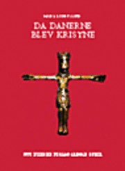 Cover for Mads Lidegaard · Da danerne blev kristne (Sewn Spine Book) [1st edition] (1999)