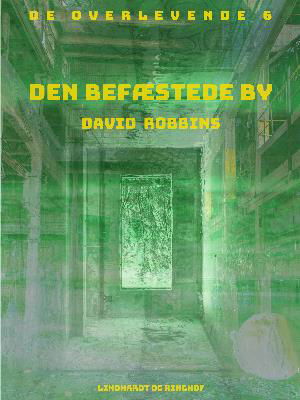 Cover for David Robbins · De overlevende: Den befæstede by (Sewn Spine Book) [1er édition] (2018)