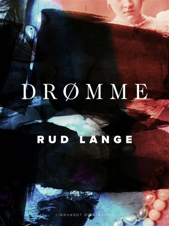 Cover for Rud Lange · Drømme (Sewn Spine Book) [1st edition] (2022)