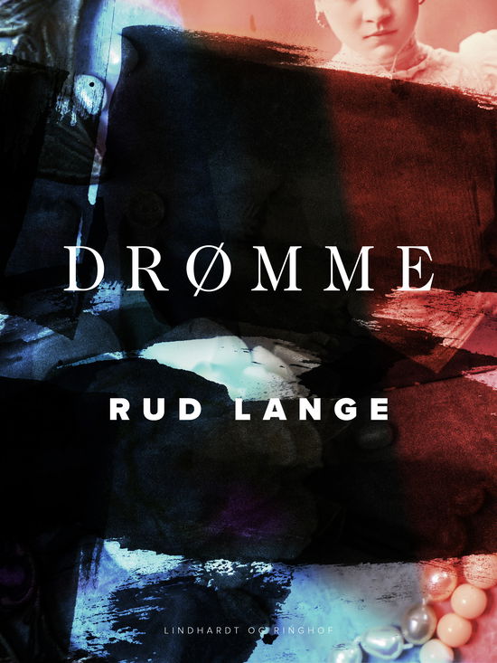 Cover for Rud Lange · Drømme (Poketbok) [1:a utgåva] (2022)