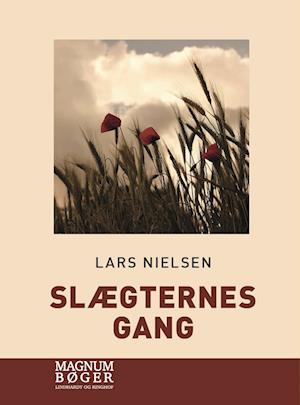 Cover for Lars Nielsen · Slægternes gang (Storskrift) (Bound Book) [2nd edition] (2022)