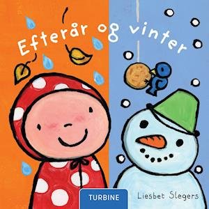 Cover for Liesbet Slegers · Efterår og vinter (Cardboard Book) [1º edição] (2021)