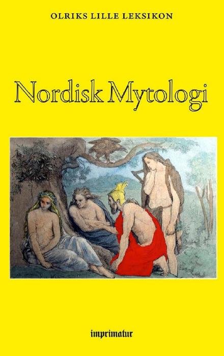 Cover for Axel Olrik · Nordisk Mytologi - Olriks Lille Leksikon (Paperback Bog) (2019)
