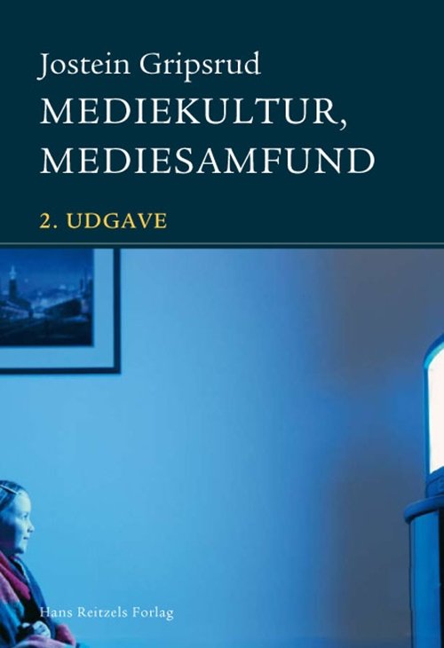Cover for Jostein Gripsrud · Mediekultur, mediesamfund (Sewn Spine Book) [2º edição] (2010)