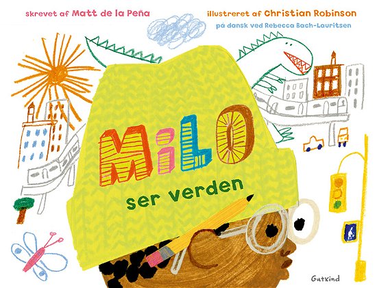 Cover for Matt de la Peña · Milo ser verden (Bound Book) [1er édition] (2022)