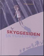 Cover for Per Gustavsson · Skyggesiden (Bound Book) [1st edition] [Indbundet] (2013)