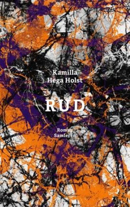 Cover for Kamilla Hega Holst · Rud (Inbunden Bok) [1:a utgåva] (2017)
