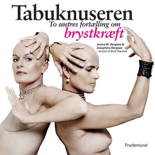 Cover for Josina Bergsøe og Josephine Bergsøe – fortalt til Britt Nørbak · Tabuknuseren (Bound Book) [1º edição] [Indbundet] (2011)