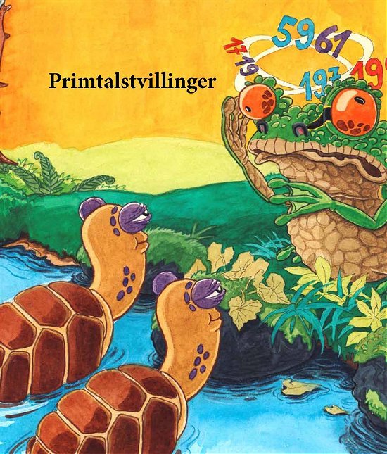 Primtalstvillinger - Johannes Töws og Pia Bertelsen Jan Egesborg - Libros - Forlaget Alvilda - 9788771656107 - 3 de noviembre de 2016