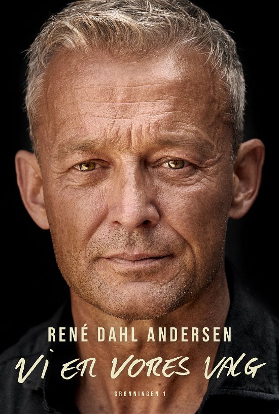 Cover for Pia Møller Søe René Dahl Andersen · Vi er vores valg (Heftet bok) [1. utgave] (2023)