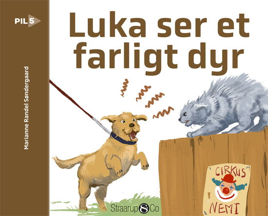 Cover for Marianne Randel Søndergaard · Pil: Luka ser et farligt dyr (Hardcover Book) [1st edition] (2021)